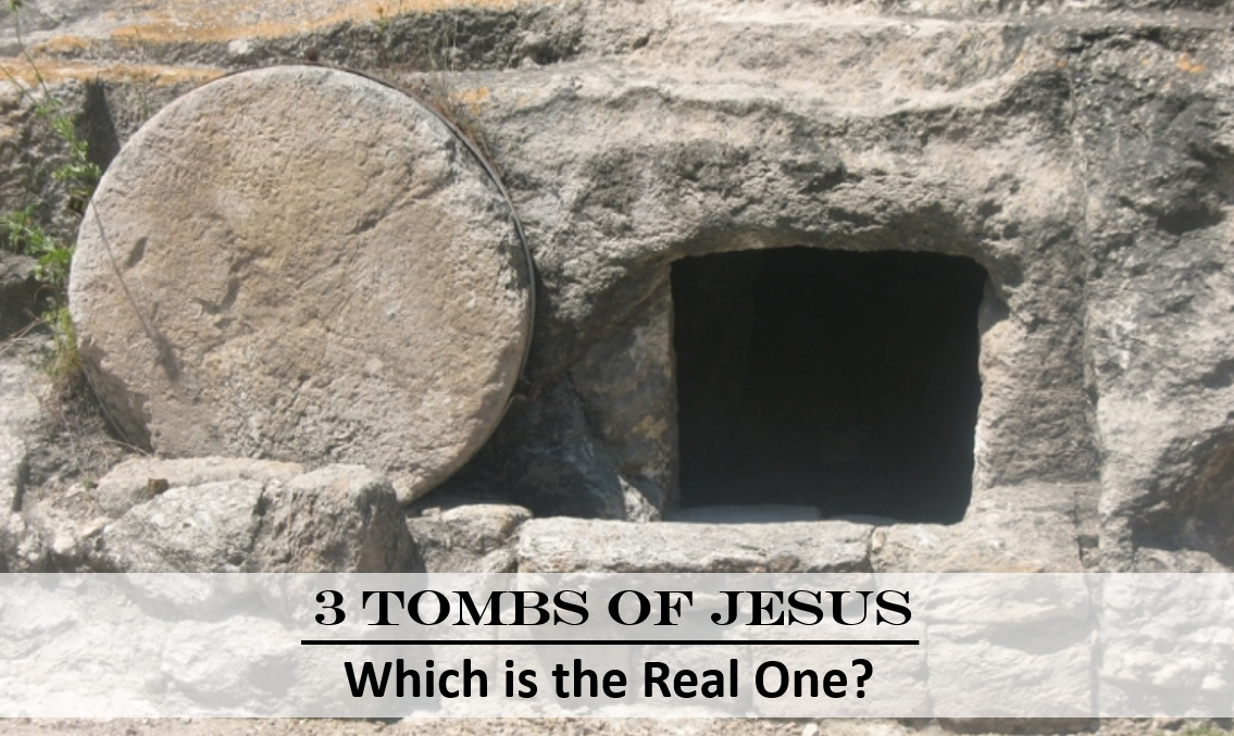 the real jesus christ tomb